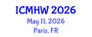 International Conference on Mental Health and Wellness (ICMHW) May 11, 2026 - Paris, France International Conference on Mental Health and Wellness (ICMHW) May 11, 2026 - Paris, France