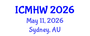 International Conference on Mental Health and Wellness (ICMHW) May 11, 2026 - Sydney, Australia International Conference on Mental Health and Wellness (ICMHW) May 11, 2026 - Sydney, Australia