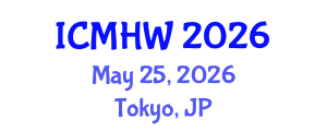 International Conference on Mental Health and Wellness (ICMHW) May 25, 2026 - Tokyo, Japan International Conference on Mental Health and Wellness (ICMHW) May 25, 2026 - Tokyo, Japan
