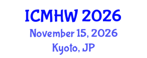 International Conference on Mental Health and Wellness (ICMHW) November 15, 2026 - Kyoto, Japan International Conference on Mental Health and Wellness (ICMHW) November 15, 2026 - Kyoto, Japan