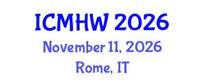 International Conference on Mental Health and Wellness (ICMHW) November 11, 2026 - Rome, Italy International Conference on Mental Health and Wellness (ICMHW) November 11, 2026 - Rome, Italy