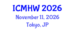 International Conference on Mental Health and Wellness (ICMHW) November 11, 2026 - Tokyo, Japan International Conference on Mental Health and Wellness (ICMHW) November 11, 2026 - Tokyo, Japan