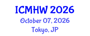 International Conference on Mental Health and Wellness (ICMHW) October 07, 2026 - Tokyo, Japan International Conference on Mental Health and Wellness (ICMHW) October 07, 2026 - Tokyo, Japan