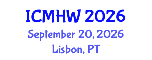 International Conference on Mental Health and Wellness (ICMHW) September 20, 2026 - Lisbon, Portugal International Conference on Mental Health and Wellness (ICMHW) September 20, 2026 - Lisbon, Portugal