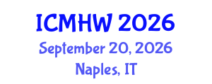 International Conference on Mental Health and Wellness (ICMHW) September 20, 2026 - Naples, Italy International Conference on Mental Health and Wellness (ICMHW) September 20, 2026 - Naples, Italy