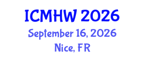 International Conference on Mental Health and Wellness (ICMHW) September 16, 2026 - Nice, France International Conference on Mental Health and Wellness (ICMHW) September 16, 2026 - Nice, France