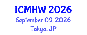 International Conference on Mental Health and Wellness (ICMHW) September 09, 2026 - Tokyo, Japan International Conference on Mental Health and Wellness (ICMHW) September 09, 2026 - Tokyo, Japan
