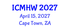 International Conference on Mental Health and Wellness (ICMHW) April 15, 2027 - Cape Town, South Africa International Conference on Mental Health and Wellness (ICMHW) April 15, 2027 - Cape Town, South Africa