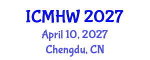International Conference on Mental Health and Wellness (ICMHW) April 10, 2027 - Chengdu, China International Conference on Mental Health and Wellness (ICMHW) April 10, 2027 - Chengdu, China