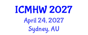 International Conference on Mental Health and Wellness (ICMHW) April 24, 2027 - Sydney, Australia International Conference on Mental Health and Wellness (ICMHW) April 24, 2027 - Sydney, Australia
