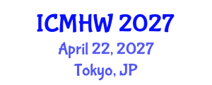 International Conference on Mental Health and Wellness (ICMHW) April 22, 2027 - Tokyo, Japan International Conference on Mental Health and Wellness (ICMHW) April 22, 2027 - Tokyo, Japan