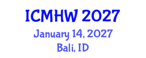 International Conference on Mental Health and Wellness (ICMHW) January 14, 2027 - Bali, Indonesia International Conference on Mental Health and Wellness (ICMHW) January 14, 2027 - Bali, Indonesia