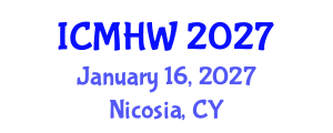 International Conference on Mental Health and Wellness (ICMHW) January 16, 2027 - Nicosia, Cyprus International Conference on Mental Health and Wellness (ICMHW) January 16, 2027 - Nicosia, Cyprus