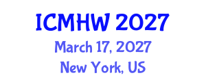 International Conference on Mental Health and Wellness (ICMHW) March 17, 2027 - New York, United States International Conference on Mental Health and Wellness (ICMHW) March 17, 2027 - New York, United States