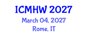 International Conference on Mental Health and Wellness (ICMHW) March 04, 2027 - Rome, Italy International Conference on Mental Health and Wellness (ICMHW) March 04, 2027 - Rome, Italy