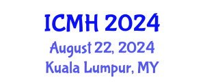 International Conference on Mental Health (ICMH) August 22, 2024 - Kuala Lumpur, Malaysia