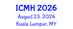 International Conference on Mental Health (ICMH) August 23, 2026 - Kuala Lumpur, Malaysia