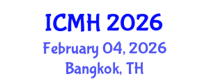International Conference on Mental Health (ICMH) February 04, 2026 - Bangkok, Thailand