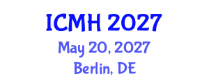International Conference on Mental Health (ICMH) May 20, 2027 - Berlin, Germany
