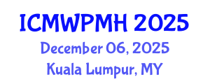 International Conference on Mental Wellness and Positive Mental Health (ICMWPMH) December 06, 2025 - Kuala Lumpur, Malaysia