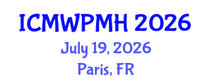 International Conference on Mental Wellness and Positive Mental Health (ICMWPMH) July 19, 2026 - Paris, France