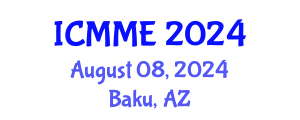 International Conference on Metallurgical and Materials Engineering (ICMME) August 08, 2024 - Baku, Azerbaijan