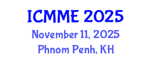 International Conference on Metallurgical and Materials Engineering (ICMME) November 11, 2025 - Phnom Penh, Cambodia