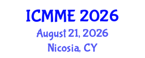 International Conference on Metallurgical and Materials Engineering (ICMME) August 21, 2026 - Nicosia, Cyprus International Conference on Metallurgical and Materials Engineering (ICMME) August 21, 2026 - Nicosia, Cyprus