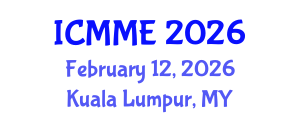 International Conference on Metallurgical and Materials Engineering (ICMME) February 12, 2026 - Kuala Lumpur, Malaysia International Conference on Metallurgical and Materials Engineering (ICMME) February 12, 2026 - Kuala Lumpur, Malaysia