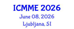 International Conference on Metallurgical and Materials Engineering (ICMME) June 08, 2026 - Ljubljana, Slovenia International Conference on Metallurgical and Materials Engineering (ICMME) June 08, 2026 - Ljubljana, Slovenia