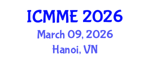 International Conference on Metallurgical and Materials Engineering (ICMME) March 09, 2026 - Hanoi, Vietnam International Conference on Metallurgical and Materials Engineering (ICMME) March 09, 2026 - Hanoi, Vietnam