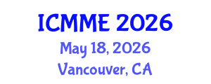 International Conference on Metallurgical and Materials Engineering (ICMME) May 18, 2026 - Vancouver, Canada International Conference on Metallurgical and Materials Engineering (ICMME) May 18, 2026 - Vancouver, Canada