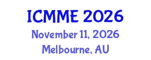 International Conference on Metallurgical and Materials Engineering (ICMME) November 11, 2026 - Melbourne, Australia International Conference on Metallurgical and Materials Engineering (ICMME) November 11, 2026 - Melbourne, Australia