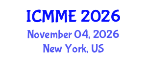International Conference on Metallurgical and Materials Engineering (ICMME) November 04, 2026 - New York, United States International Conference on Metallurgical and Materials Engineering (ICMME) November 04, 2026 - New York, United States