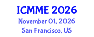 International Conference on Metallurgical and Materials Engineering (ICMME) November 01, 2026 - San Francisco, United States International Conference on Metallurgical and Materials Engineering (ICMME) November 01, 2026 - San Francisco, United States