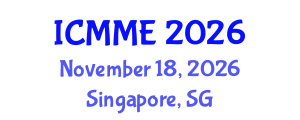International Conference on Metallurgical and Materials Engineering (ICMME) November 18, 2026 - Singapore, Singapore International Conference on Metallurgical and Materials Engineering (ICMME) November 18, 2026 - Singapore, Singapore