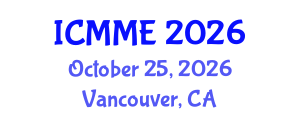 International Conference on Metallurgical and Materials Engineering (ICMME) October 25, 2026 - Vancouver, Canada International Conference on Metallurgical and Materials Engineering (ICMME) October 25, 2026 - Vancouver, Canada