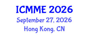 International Conference on Metallurgical and Materials Engineering (ICMME) September 27, 2026 - Hong Kong, China