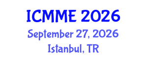 International Conference on Metallurgical and Materials Engineering (ICMME) September 27, 2026 - Istanbul, Turkey International Conference on Metallurgical and Materials Engineering (ICMME) September 27, 2026 - Istanbul, Turkey