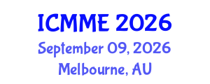 International Conference on Metallurgical and Materials Engineering (ICMME) September 09, 2026 - Melbourne, Australia International Conference on Metallurgical and Materials Engineering (ICMME) September 09, 2026 - Melbourne, Australia