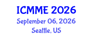 International Conference on Metallurgical and Materials Engineering (ICMME) September 06, 2026 - Seattle, United States International Conference on Metallurgical and Materials Engineering (ICMME) September 06, 2026 - Seattle, United States