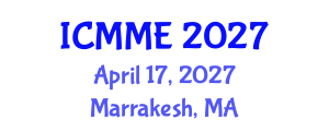 International Conference on Metallurgical and Materials Engineering (ICMME) April 17, 2027 - Marrakesh, Morocco International Conference on Metallurgical and Materials Engineering (ICMME) April 17, 2027 - Marrakesh, Morocco