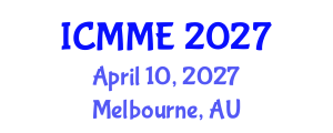 International Conference on Metallurgical and Materials Engineering (ICMME) April 10, 2027 - Melbourne, Australia International Conference on Metallurgical and Materials Engineering (ICMME) April 10, 2027 - Melbourne, Australia