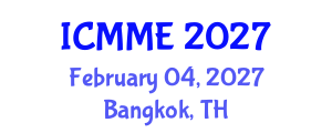 International Conference on Metallurgical and Materials Engineering (ICMME) February 04, 2027 - Bangkok, Thailand International Conference on Metallurgical and Materials Engineering (ICMME) February 04, 2027 - Bangkok, Thailand