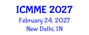International Conference on Metallurgical and Materials Engineering (ICMME) February 24, 2027 - New Delhi, India International Conference on Metallurgical and Materials Engineering (ICMME) February 24, 2027 - New Delhi, India