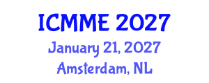 International Conference on Metallurgical and Materials Engineering (ICMME) January 21, 2027 - Amsterdam, Netherlands International Conference on Metallurgical and Materials Engineering (ICMME) January 21, 2027 - Amsterdam, Netherlands