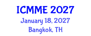 International Conference on Metallurgical and Materials Engineering (ICMME) January 18, 2027 - Bangkok, Thailand International Conference on Metallurgical and Materials Engineering (ICMME) January 18, 2027 - Bangkok, Thailand