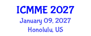 International Conference on Metallurgical and Materials Engineering (ICMME) January 09, 2027 - Honolulu, United States