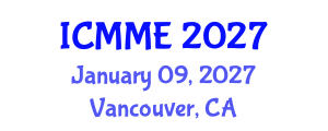International Conference on Metallurgical and Materials Engineering (ICMME) January 09, 2027 - Vancouver, Canada International Conference on Metallurgical and Materials Engineering (ICMME) January 09, 2027 - Vancouver, Canada