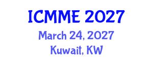 International Conference on Metallurgical and Materials Engineering (ICMME) March 24, 2027 - Kuwait, Kuwait International Conference on Metallurgical and Materials Engineering (ICMME) March 24, 2027 - Kuwait, Kuwait